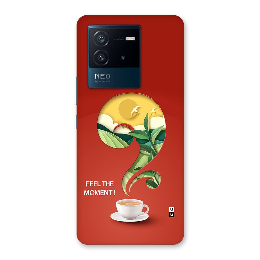 Feel The Moment Back Case for Vivo iQOO Neo 6 5G
