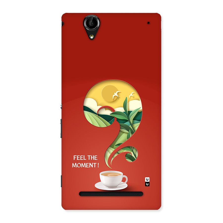 Feel The Moment Back Case for Xperia T2