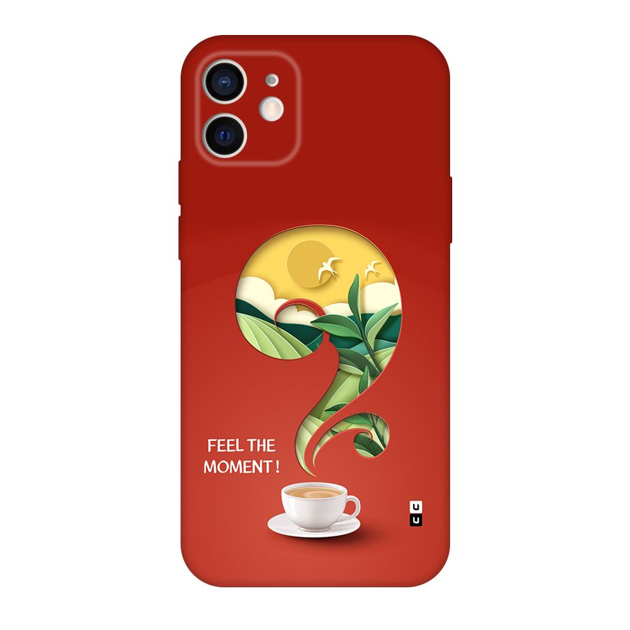 Feel The Moment Back Case for iPhone 12