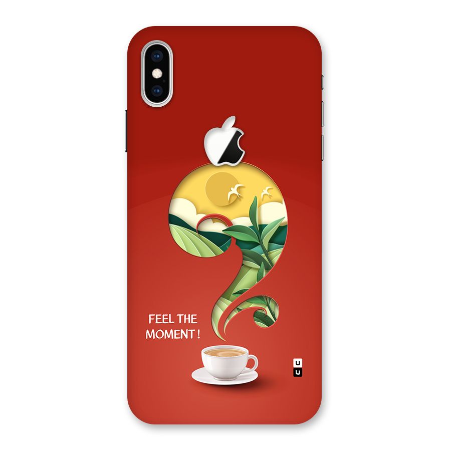 Feel The Moment Back Case for iPhone XS Max Apple Cut