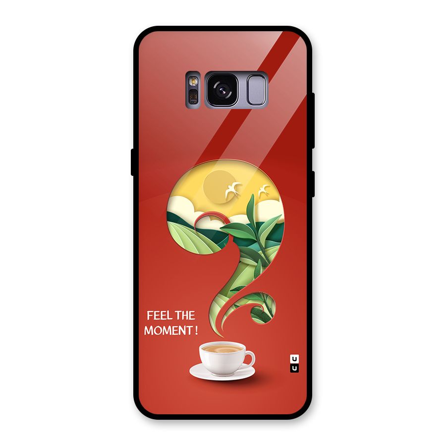 Feel The Moment Glass Back Case for Galaxy S8
