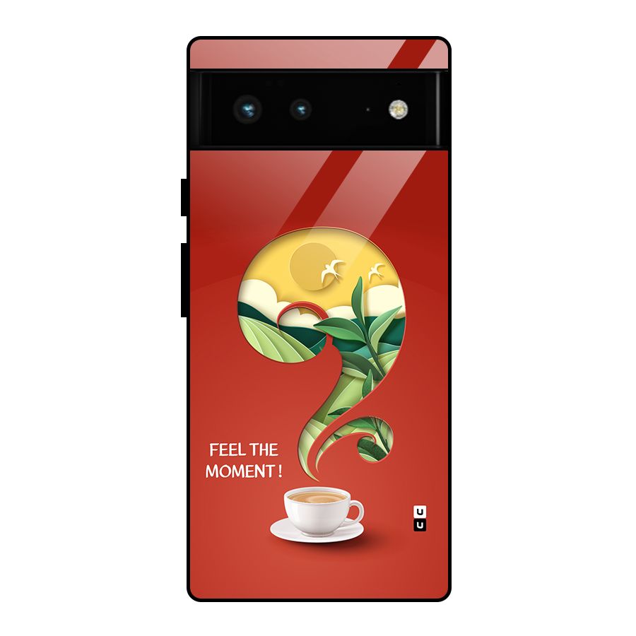 Feel The Moment Glass Back Case for Google Pixel 6