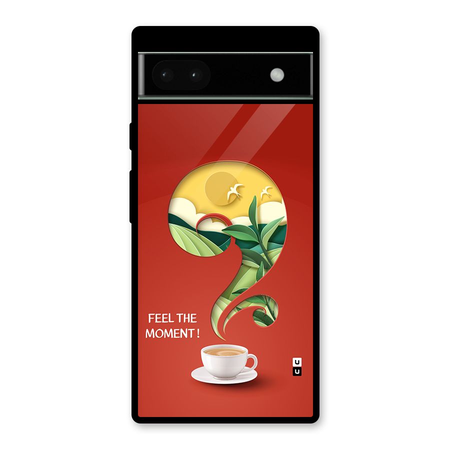 Feel The Moment Glass Back Case for Google Pixel 6a