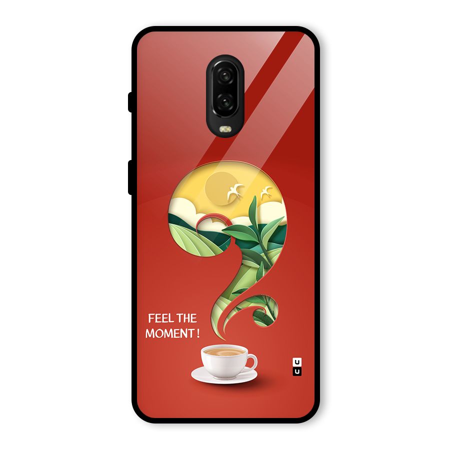 Feel The Moment Glass Back Case for OnePlus 6T