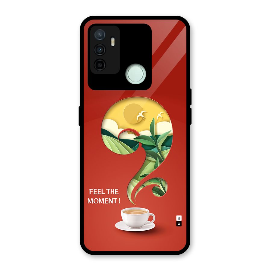 Feel The Moment Glass Back Case for Oppo A53