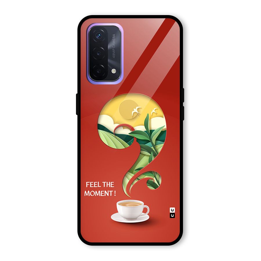 Feel The Moment Glass Back Case for Oppo A74 5G