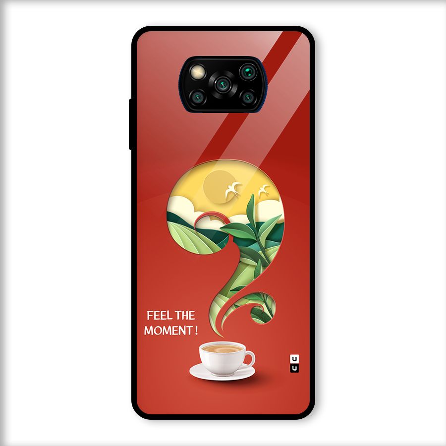 Feel The Moment Glass Back Case for Poco X3