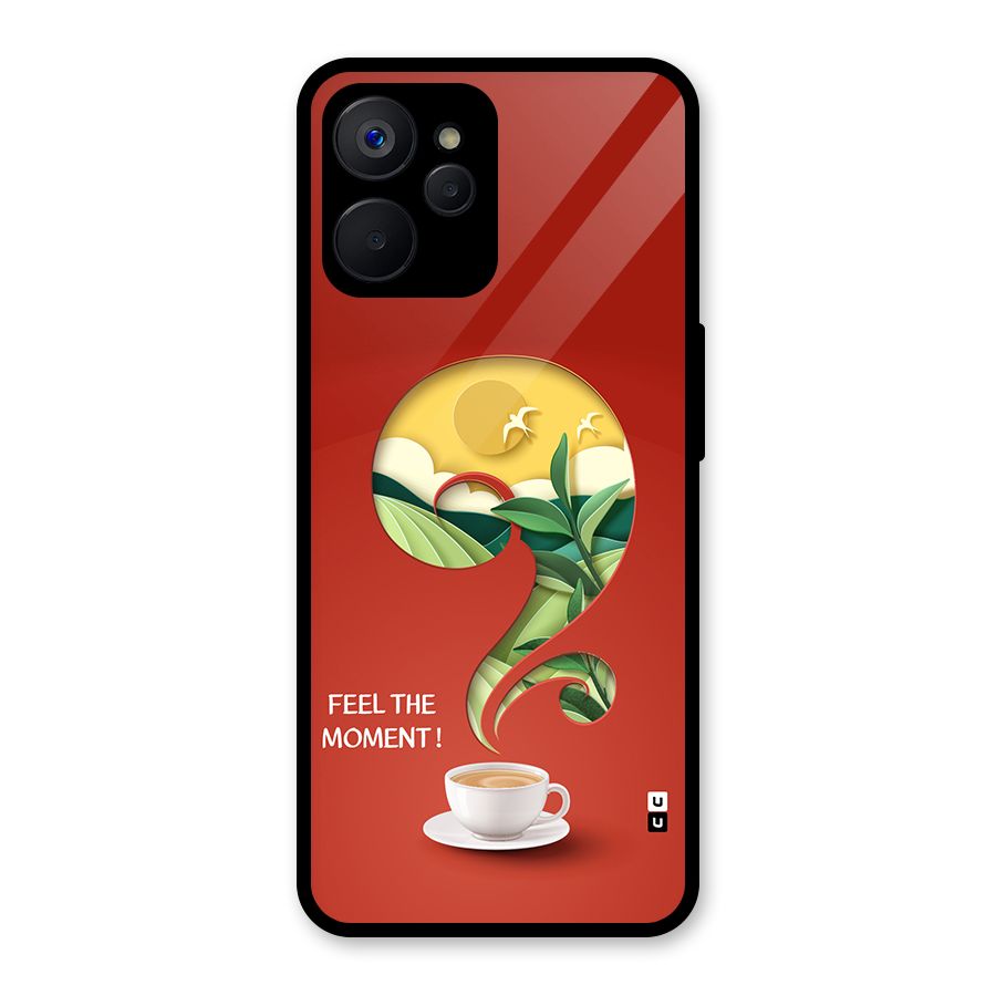Feel The Moment Glass Back Case for Realme 9i 5G