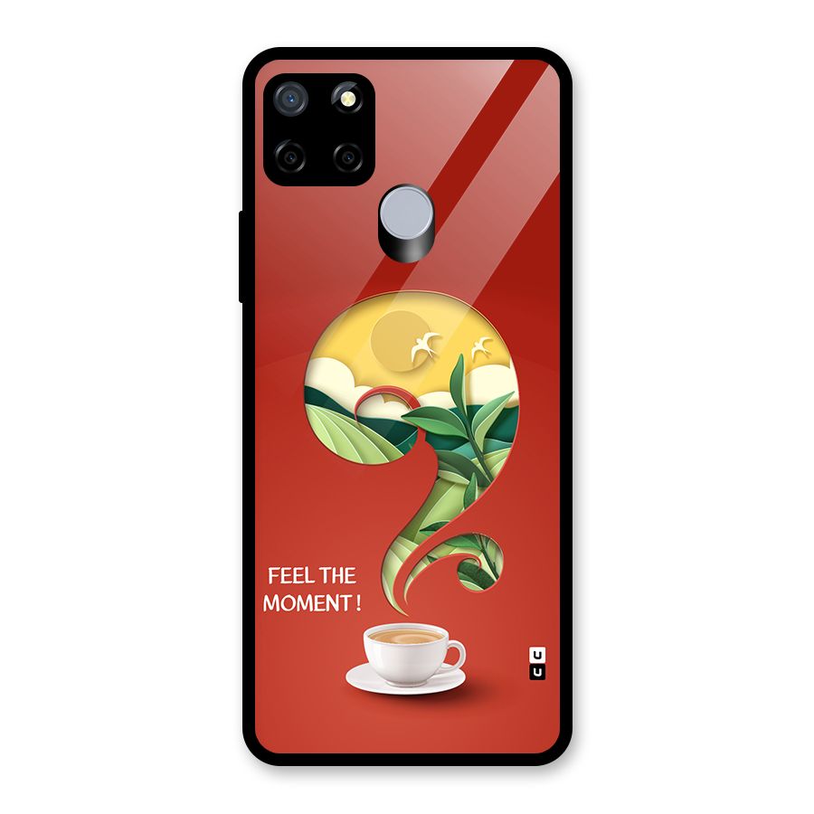 Feel The Moment Glass Back Case for Realme C12