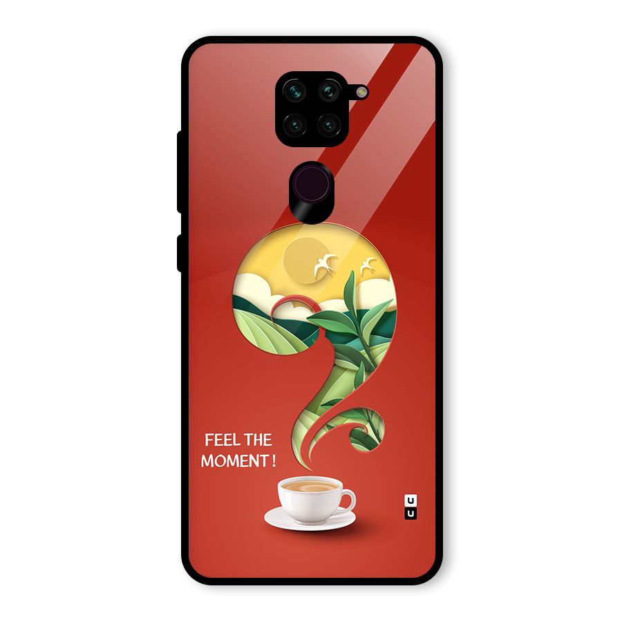 Feel The Moment Glass Back Case for Redmi Note 9