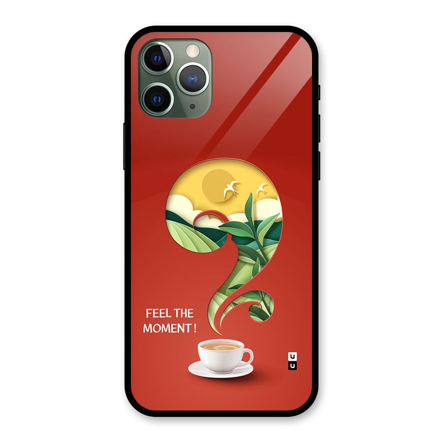 Feel The Moment Glass Back Case for iPhone 11 Pro