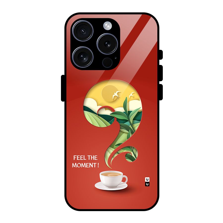 Feel The Moment Glass Back Case for iPhone 15 Pro