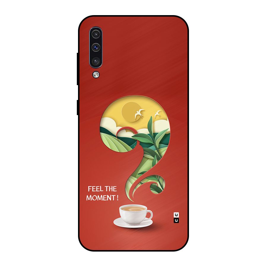 Feel The Moment Metal Back Case for Galaxy A50