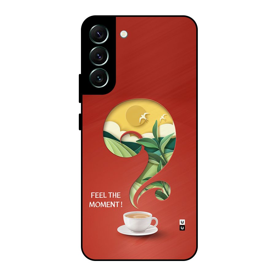 Feel The Moment Metal Back Case for Galaxy S22 Plus 5G