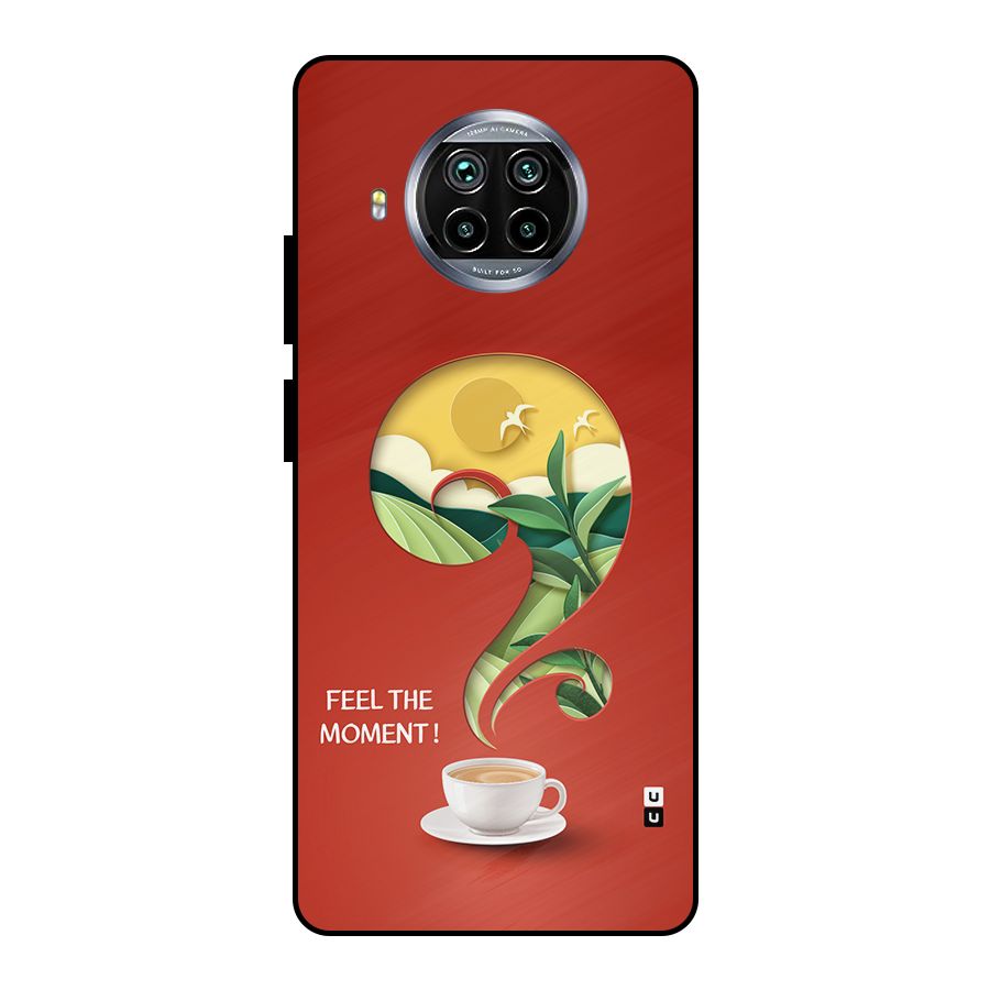 Feel The Moment Metal Back Case for Mi 10i