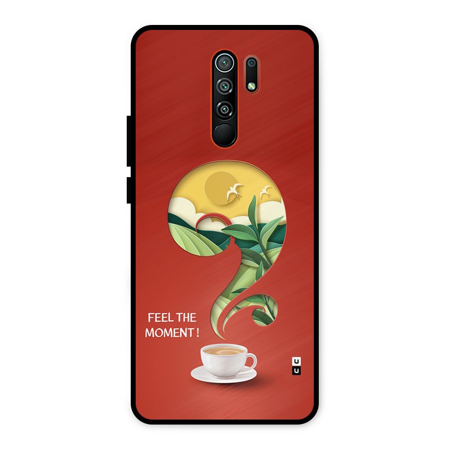 Feel The Moment Metal Back Case for Redmi 9 Prime
