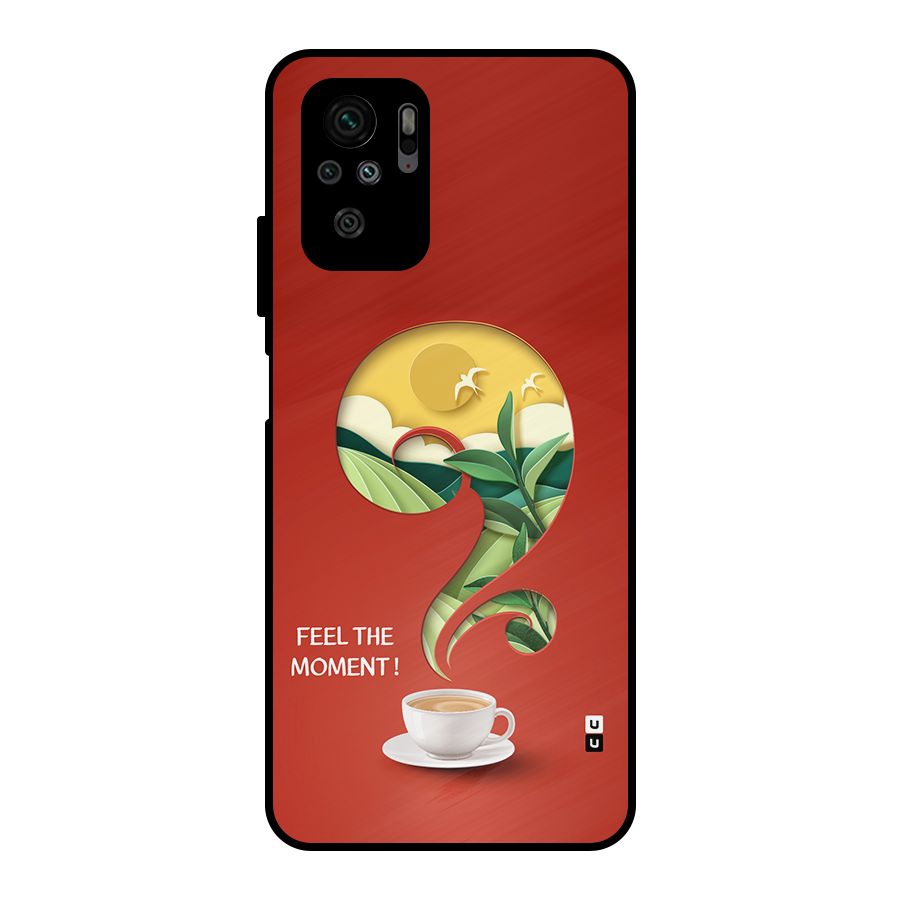 Feel The Moment Metal Back Case for Redmi Note 11 SE