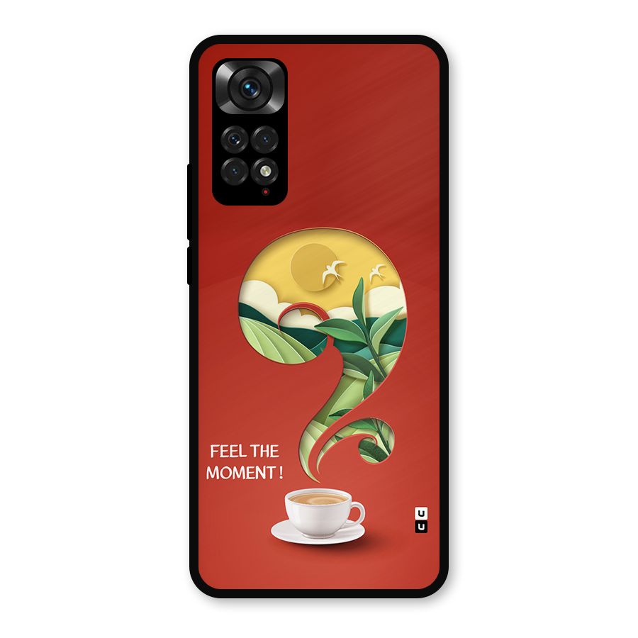 Feel The Moment Metal Back Case for Redmi Note 11s
