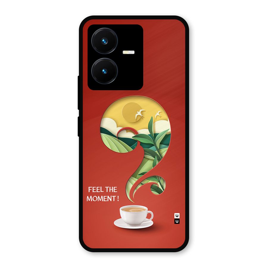 Feel The Moment Metal Back Case for Vivo Y22