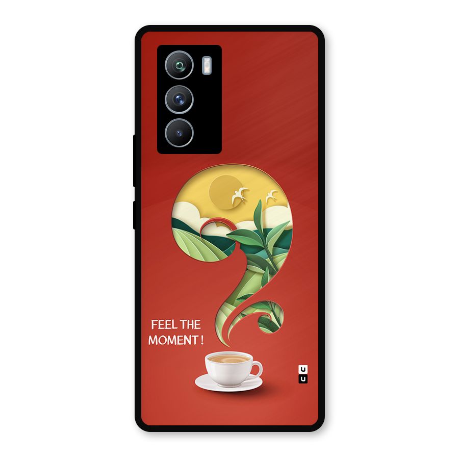 Feel The Moment Metal Back Case for iQOO 9 SE