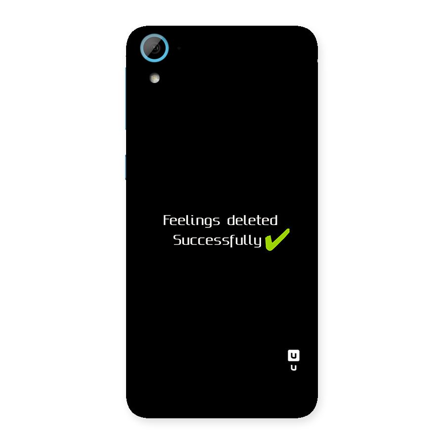 Feelings Deleted Back Case for Desire 826