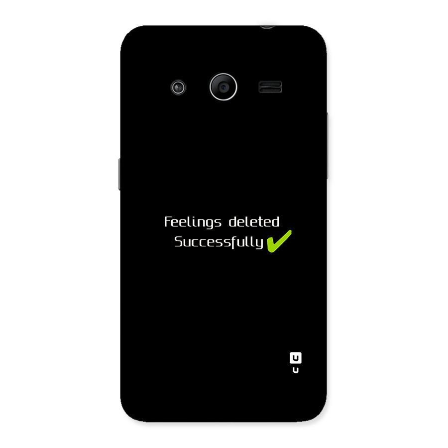 Feelings Deleted Back Case for Galaxy Core 2