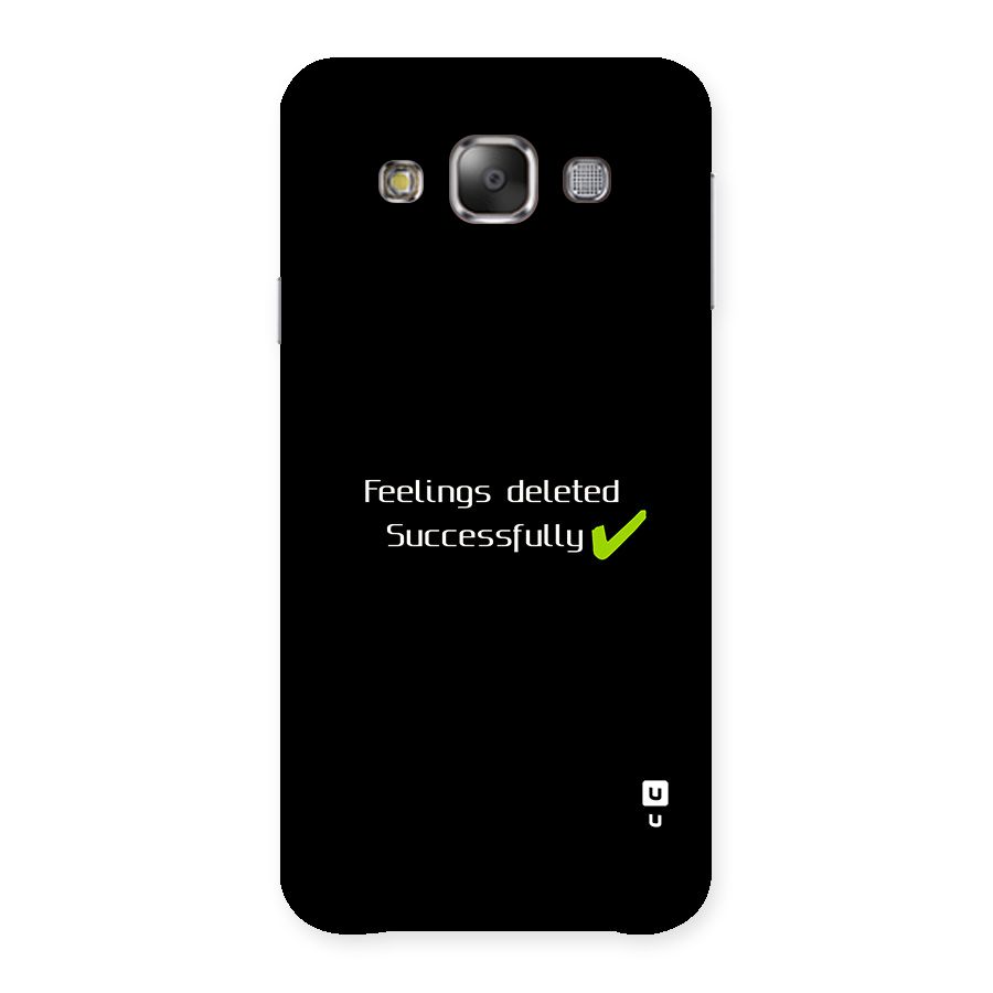 Feelings Deleted Back Case for Galaxy E7