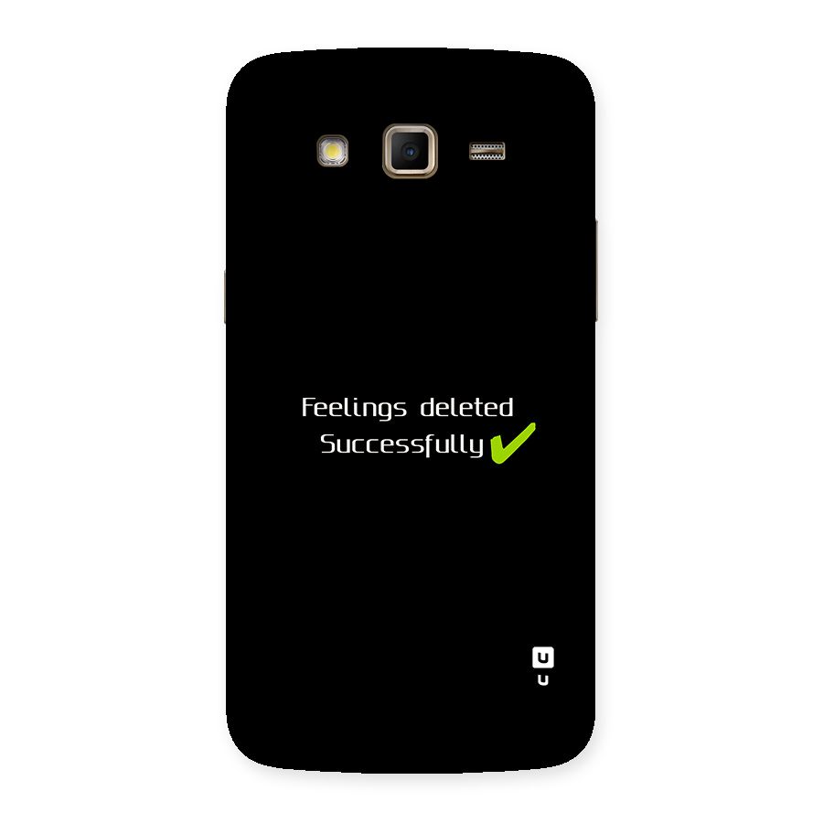 Feelings Deleted Back Case for Galaxy Grand 2