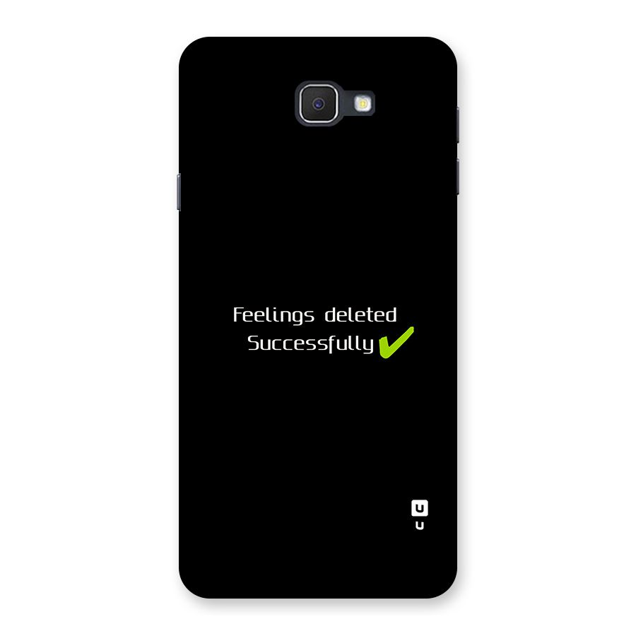 Feelings Deleted Back Case for Galaxy J7 Prime