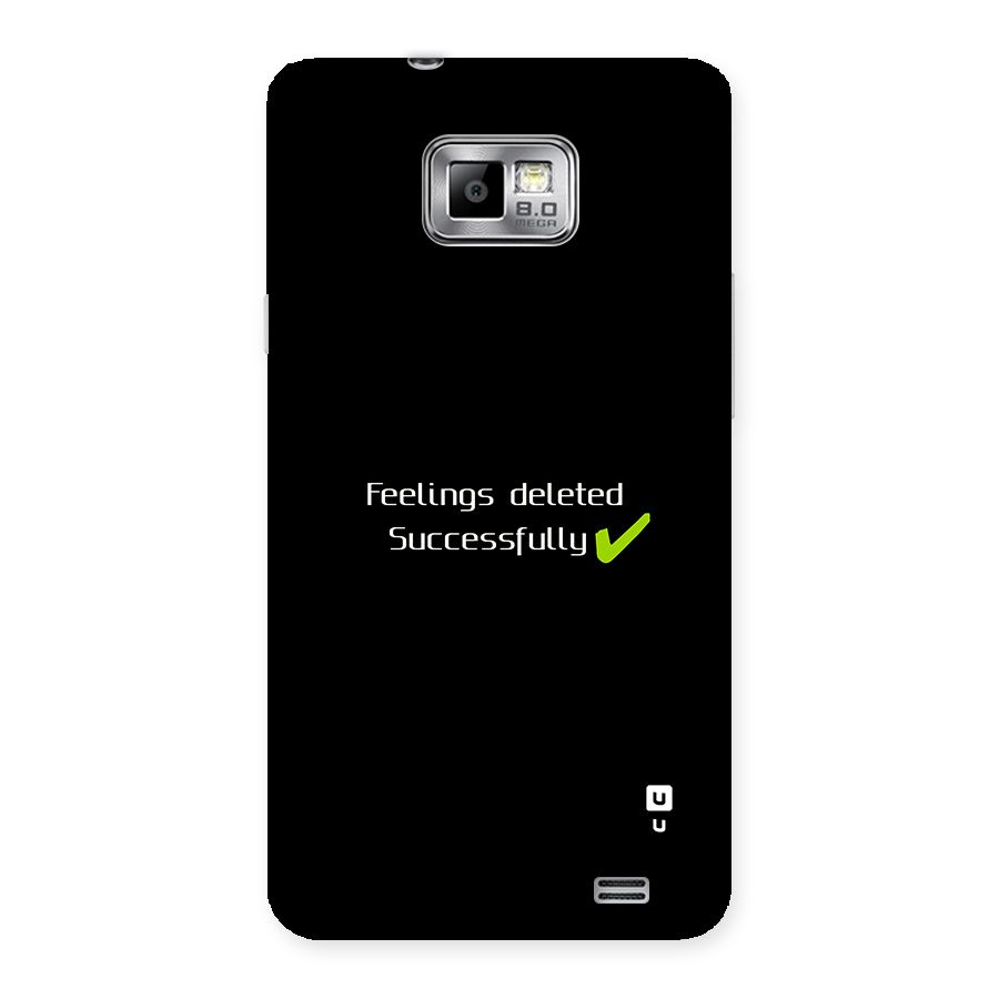 Feelings Deleted Back Case for Galaxy S2