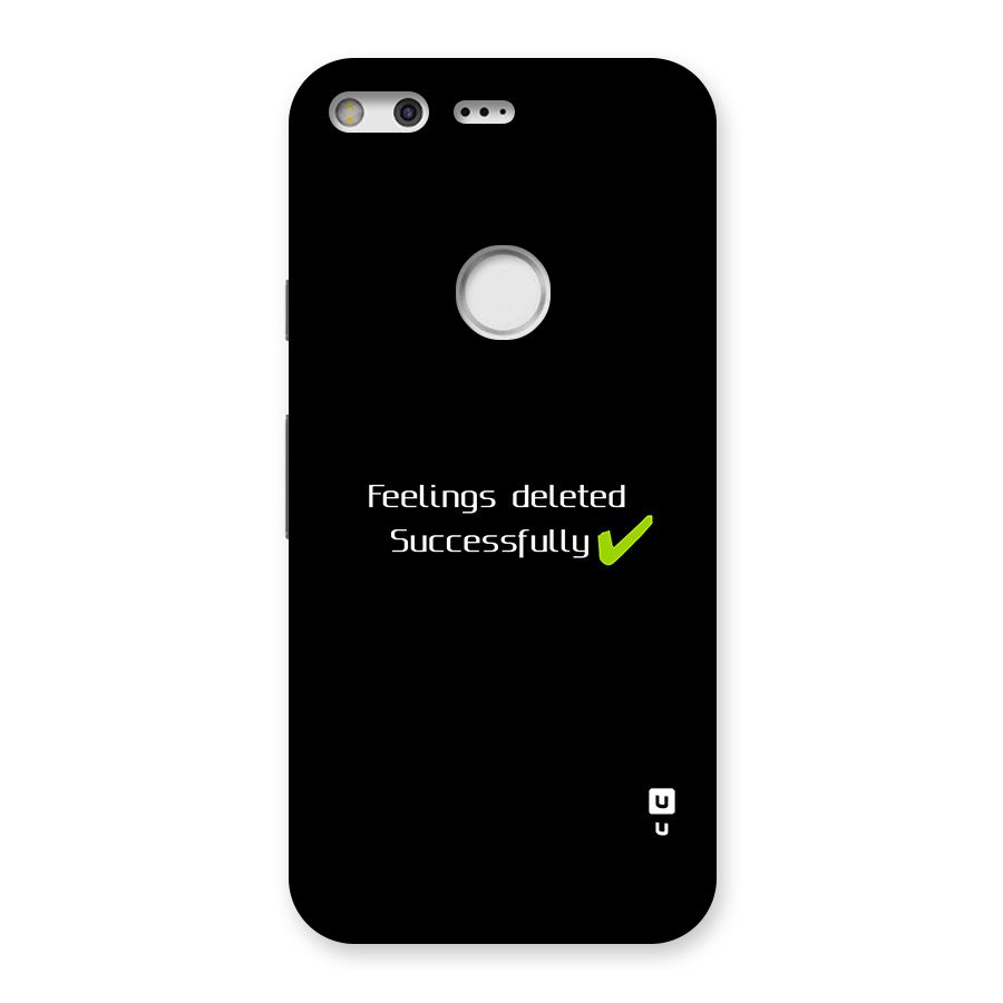Feelings Deleted Back Case for Google Pixel