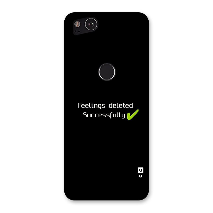 Feelings Deleted Back Case for Google Pixel 2