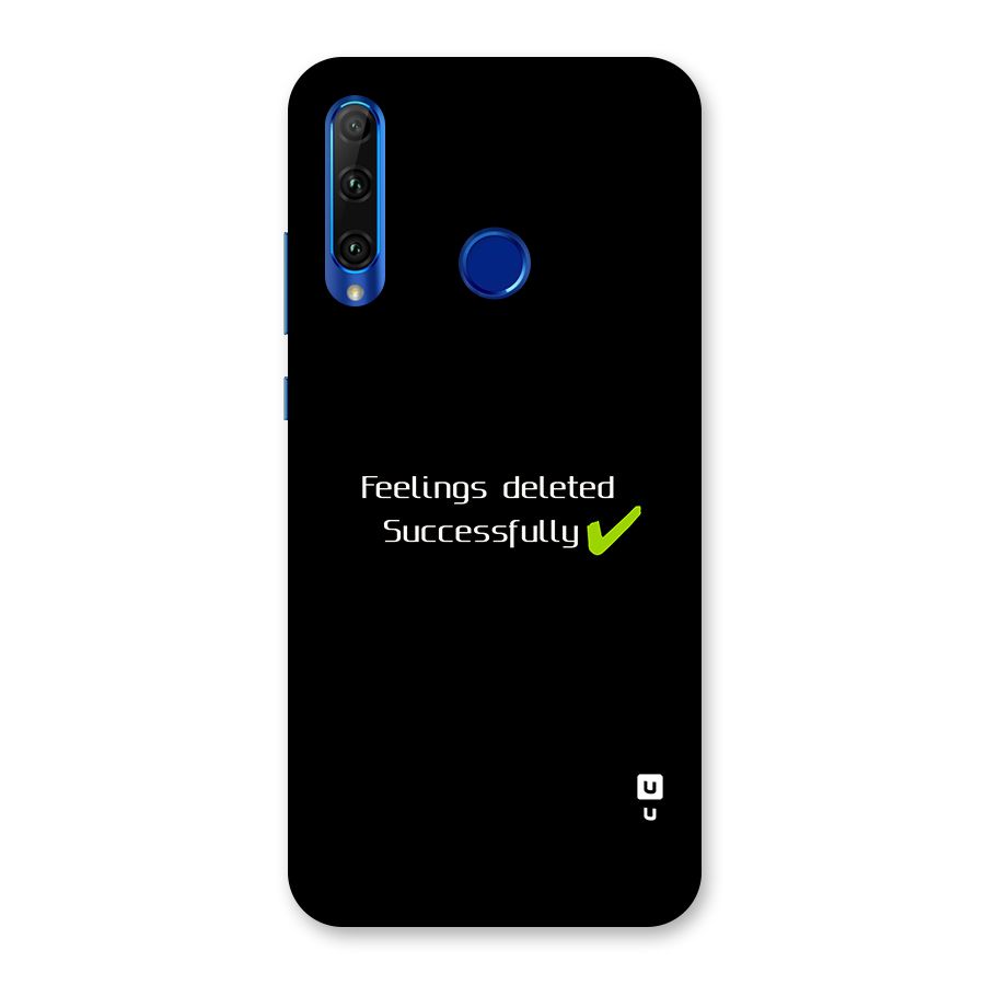 Feelings Deleted Back Case for Honor 20i