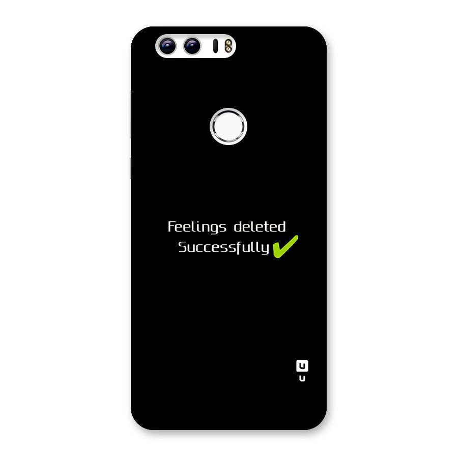 Feelings Deleted Back Case for Honor 8