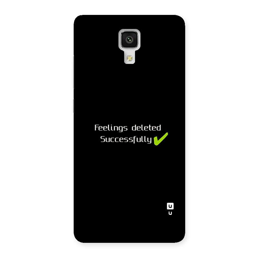Feelings Deleted Back Case for Mi4