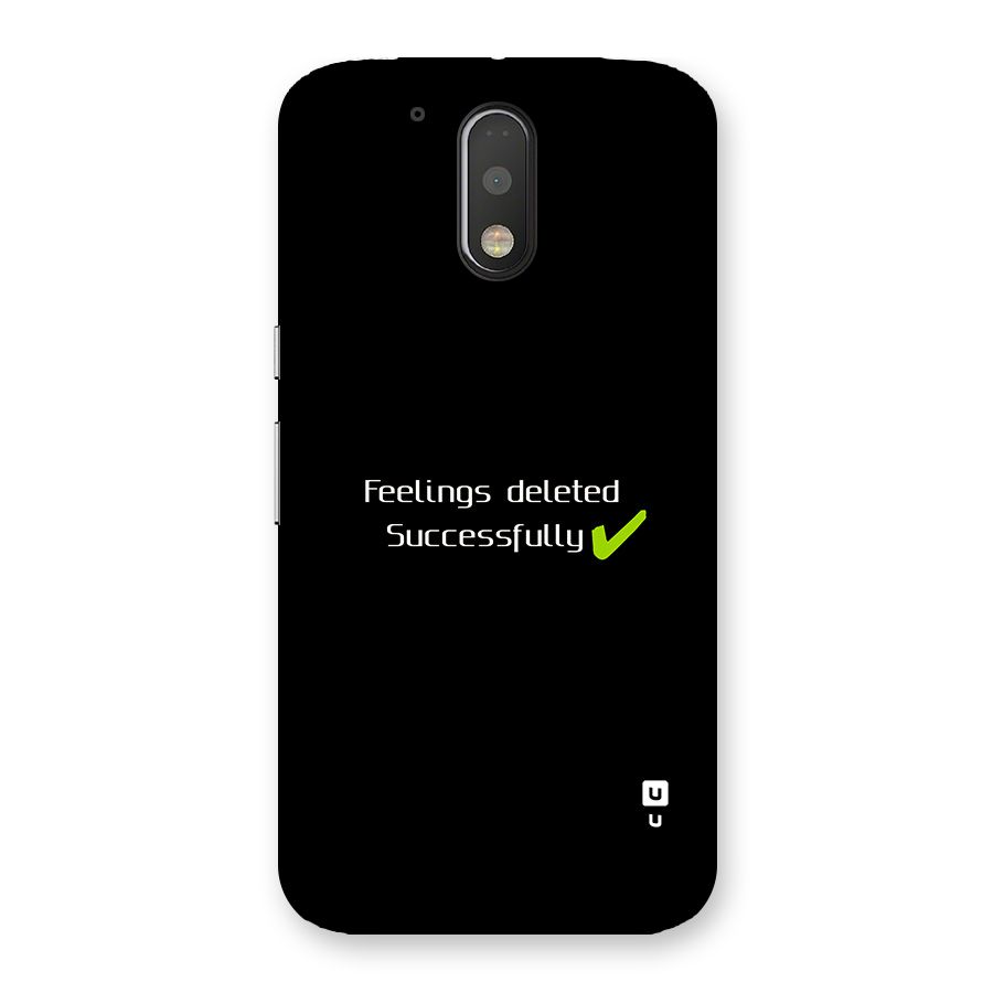 Feelings Deleted Back Case for Moto G4 Plus