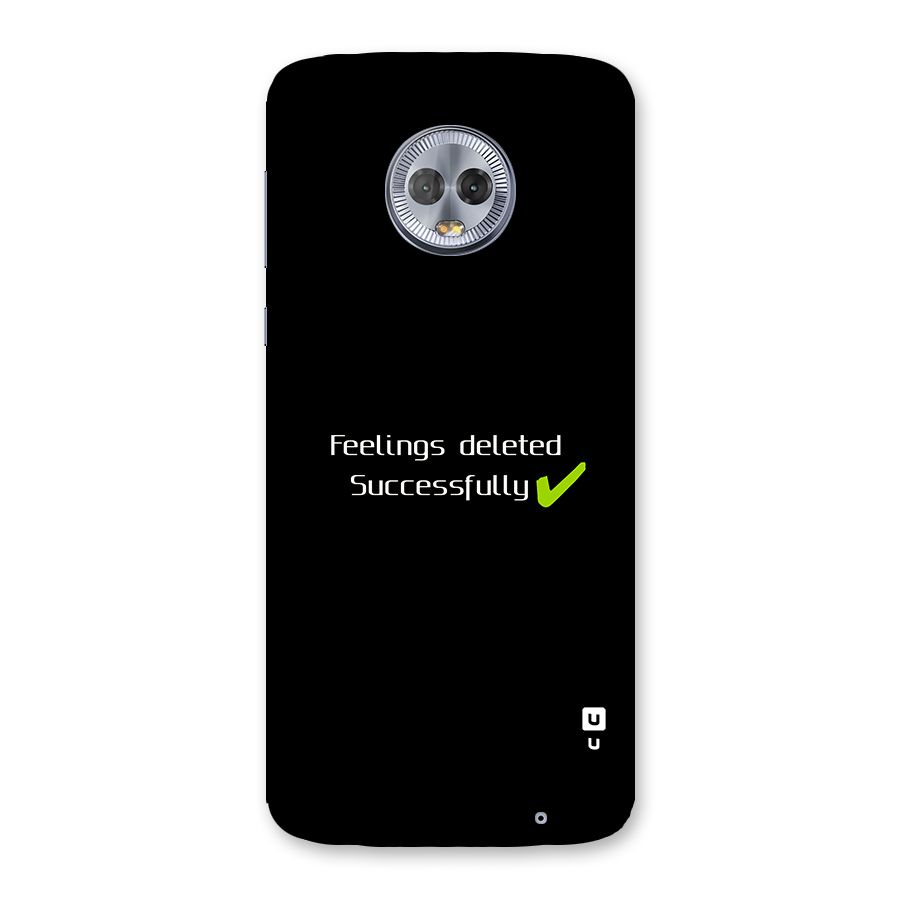 Feelings Deleted Back Case for Moto G6 Plus