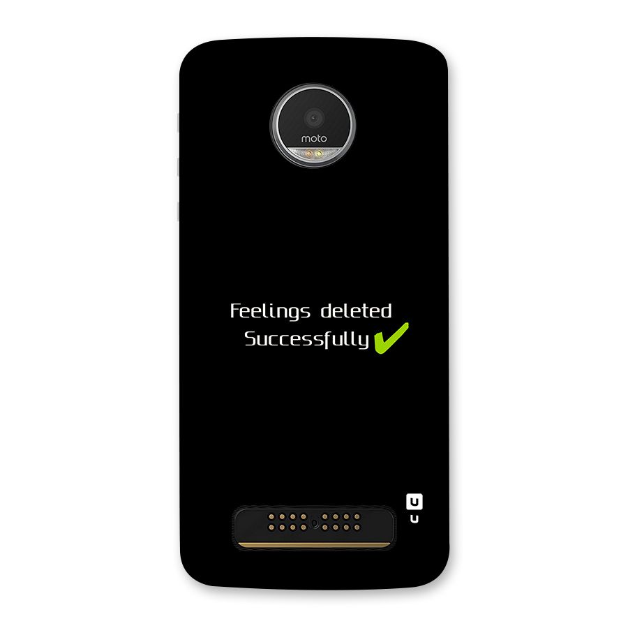 Feelings Deleted Back Case for Moto Z Play