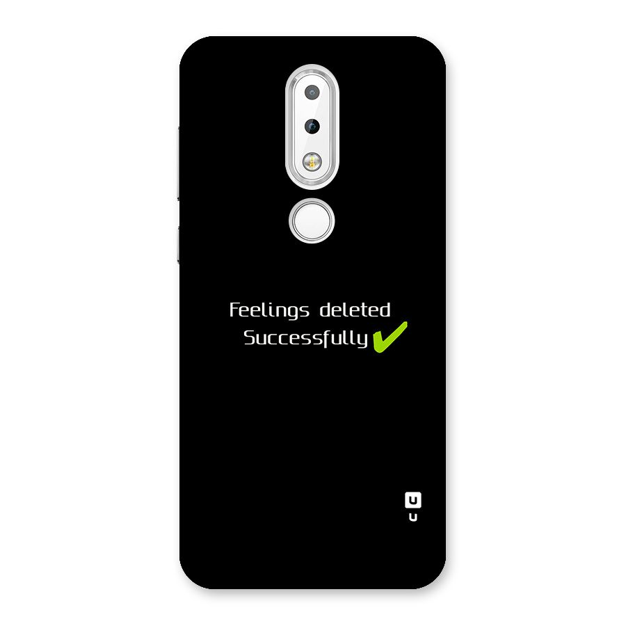 Feelings Deleted Back Case for Nokia 6.1 Plus