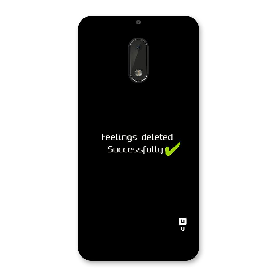 Feelings Deleted Back Case for Nokia 6