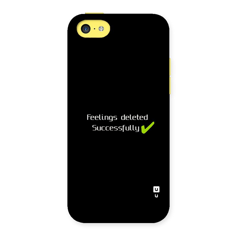 Feelings Deleted Back Case for iPhone 5C