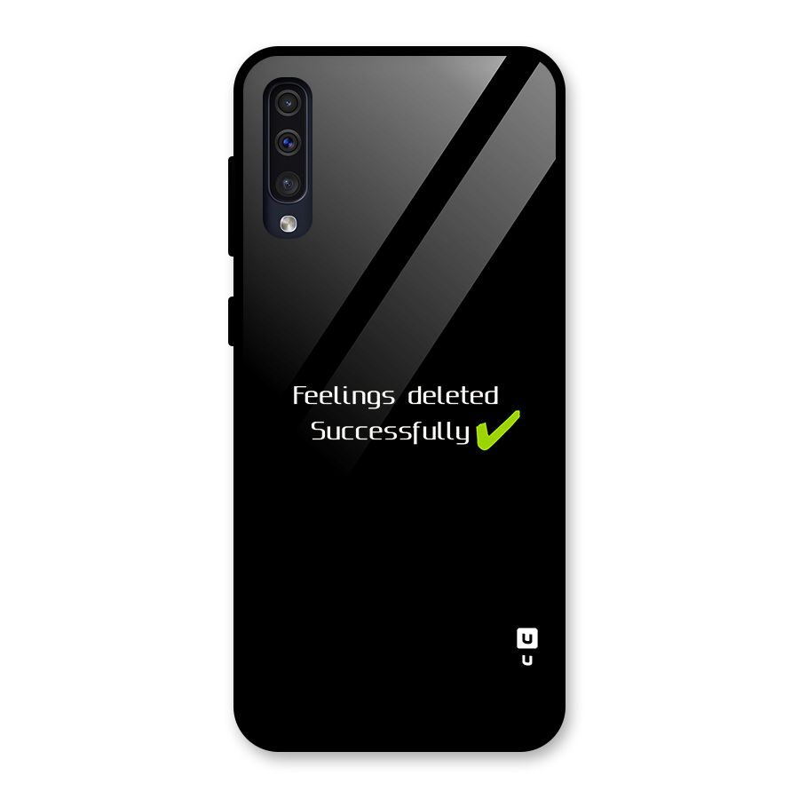 Feelings Deleted Glass Back Case for Galaxy A50