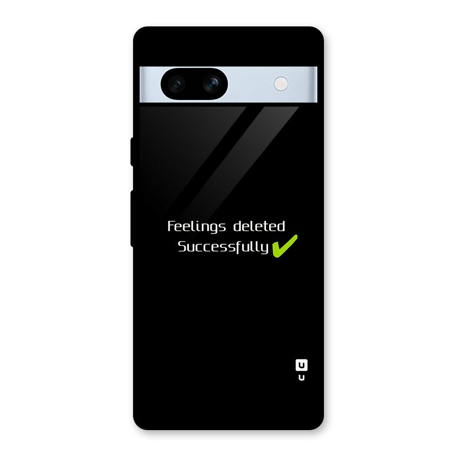 Feelings Deleted Glass Back Case for Google Pixel 7a