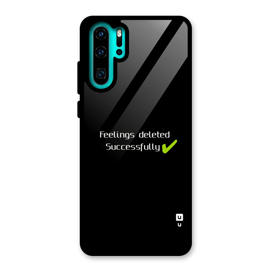 Feelings Deleted Glass Back Case for Huawei P30 Pro