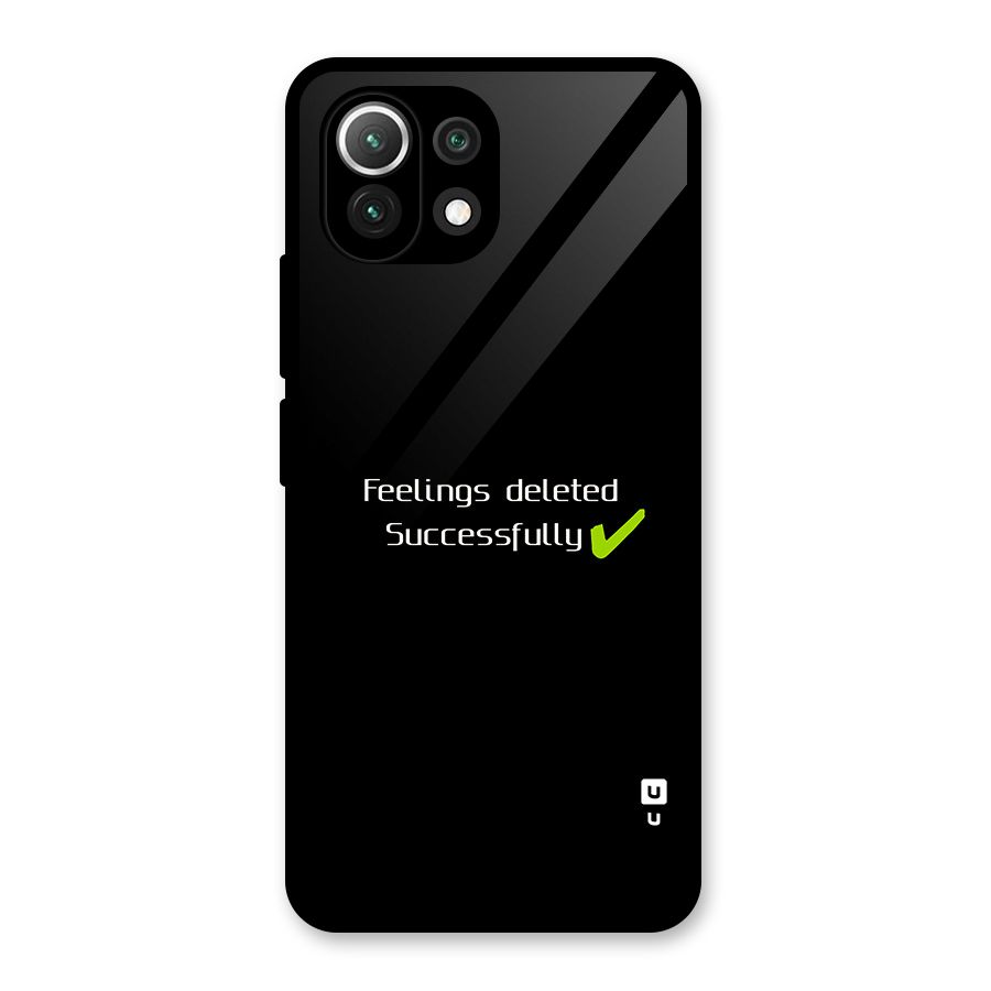 Feelings Deleted Glass Back Case for Mi 11 Lite