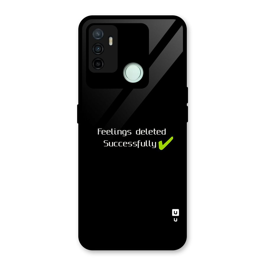 Feelings Deleted Glass Back Case for Oppo A53