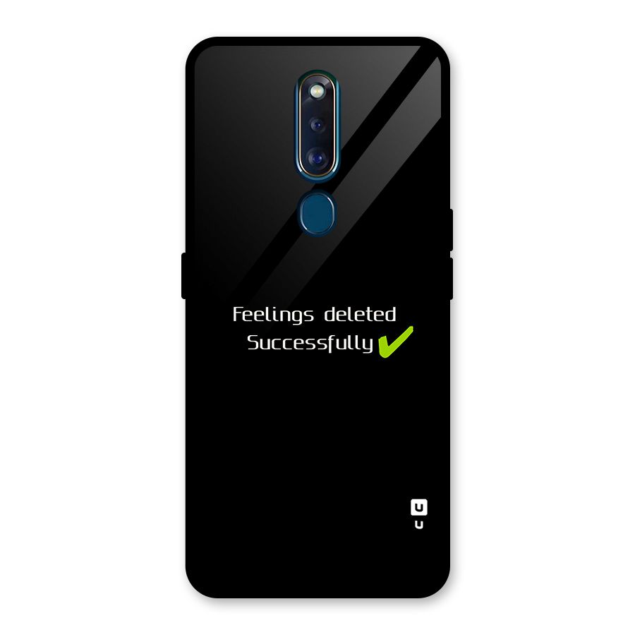Feelings Deleted Glass Back Case for Oppo F11 Pro