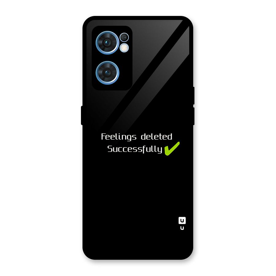 Feelings Deleted Glass Back Case for Oppo Reno7 5G
