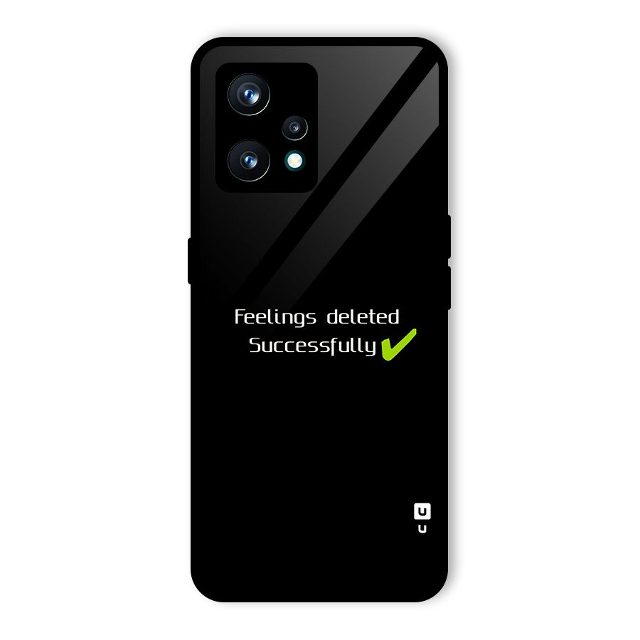 Feelings Deleted Glass Back Case for Realme 9 Pro Plus 5G