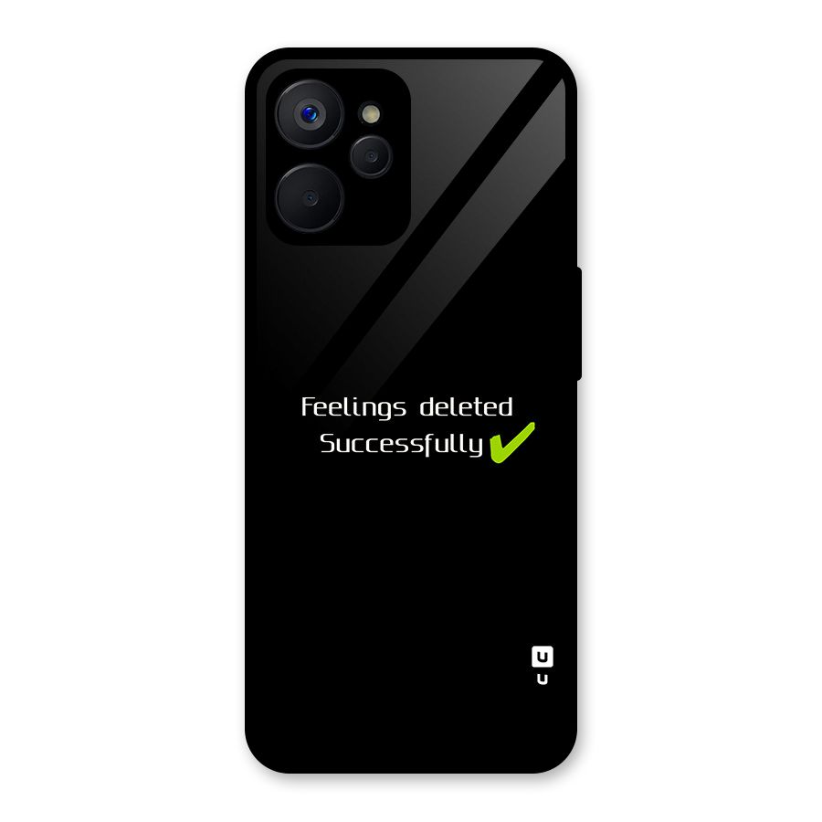 Feelings Deleted Glass Back Case for Realme 9i 5G